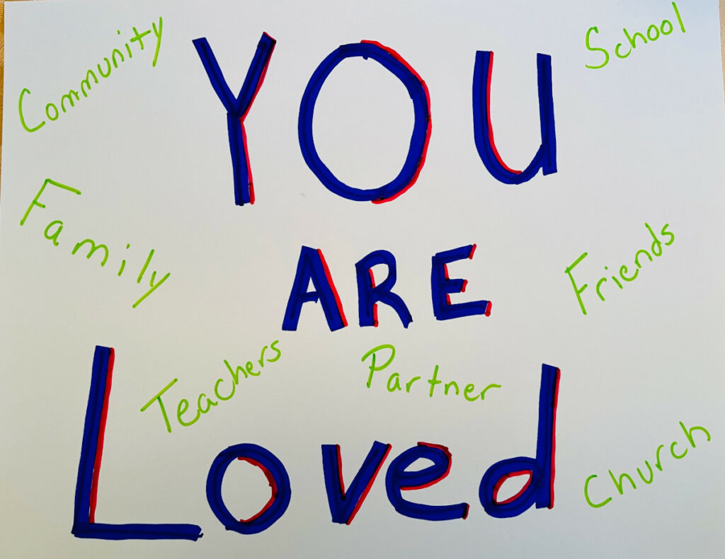 you are loved sign